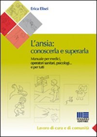 L'ansia. Conoscerla e superarla | Immagine principale