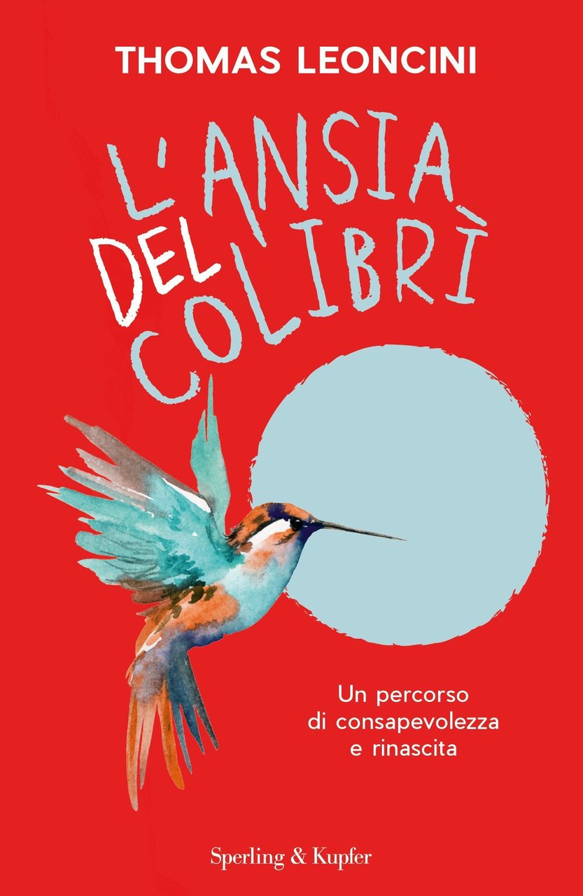 L'ansia del colibrì. Un percorso di consapevolezza e rinascita | Immagine principale