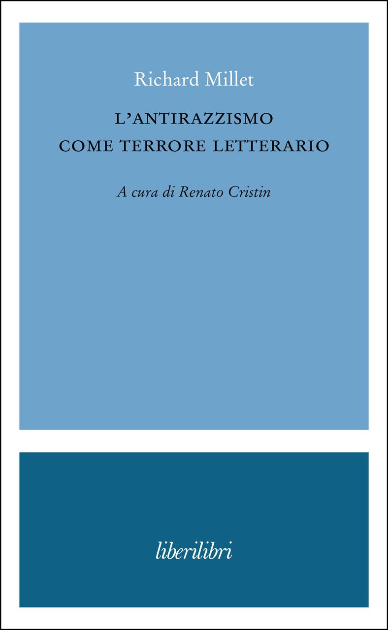 L'antirazzismo come terrore letterario