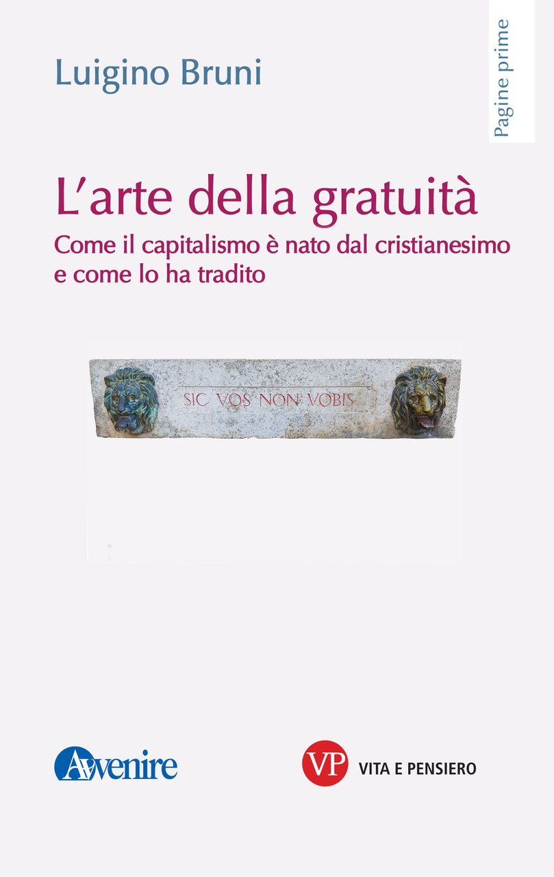 L'arte della gratuità. Come il capitalismo è nato dal cristianesimo … | Immagine principale