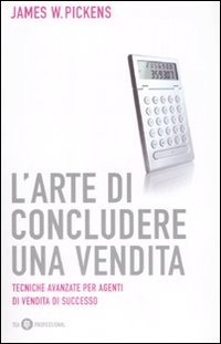 L'arte di concludere una vendita