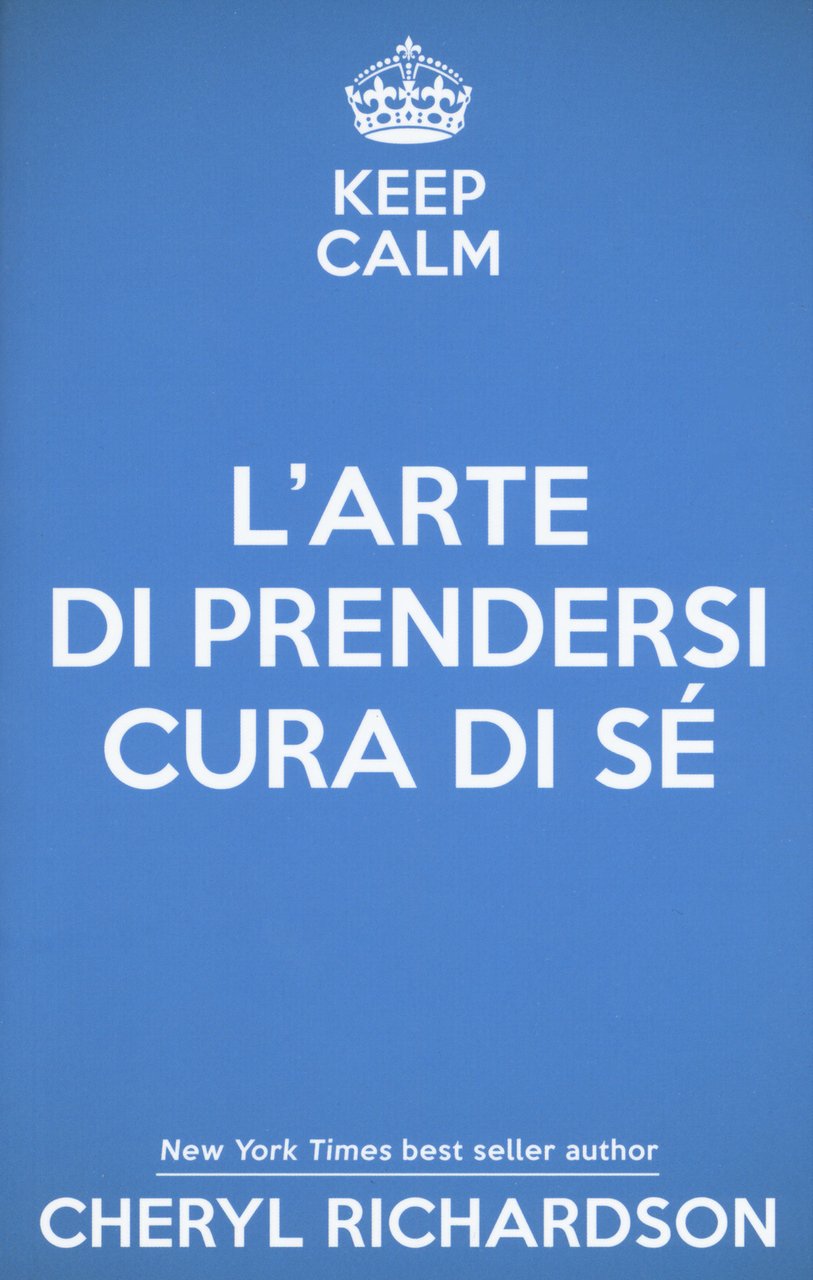 L'arte di prendersi cura di sé. Come trasformare la propria …