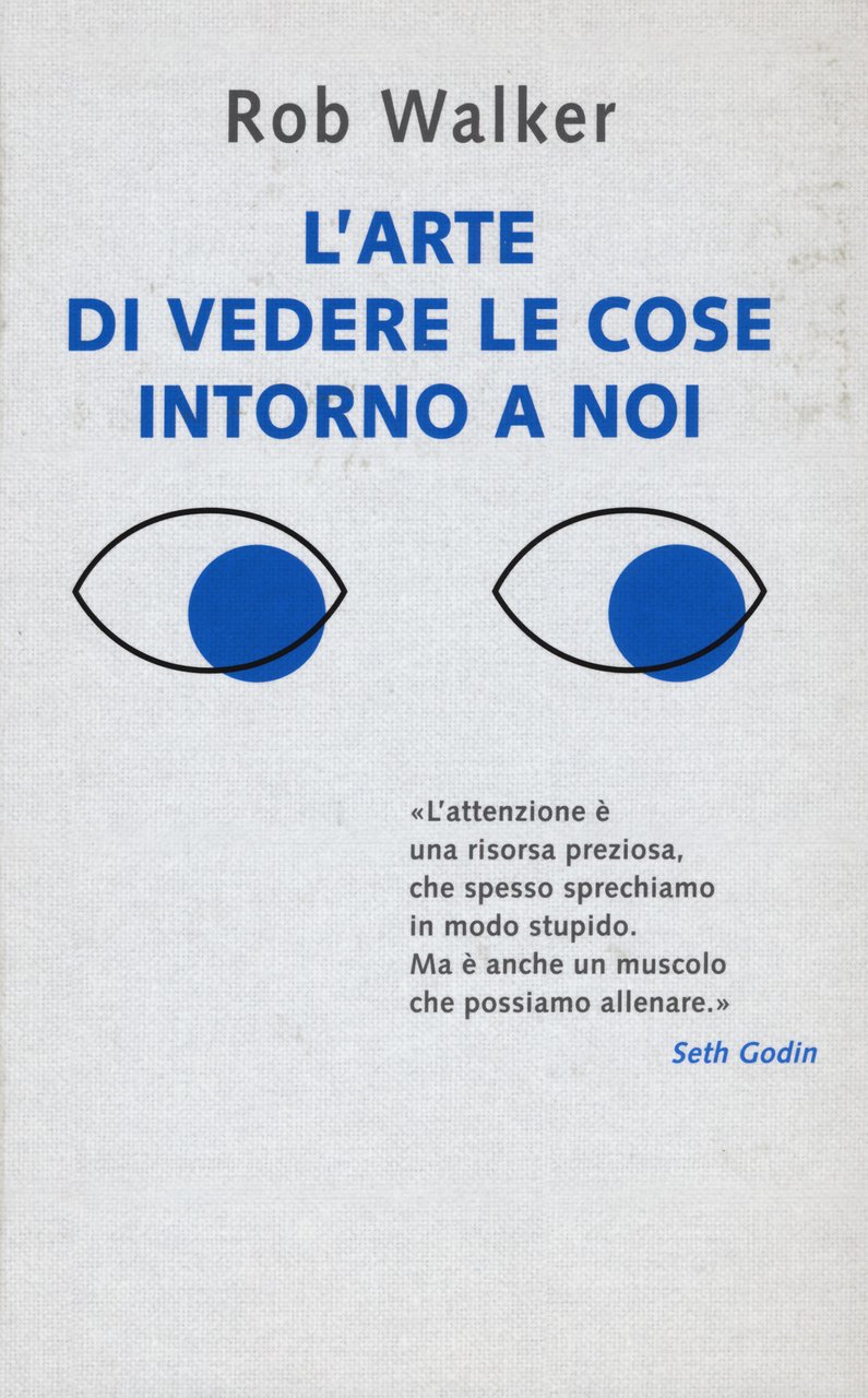L'arte di vedere le cose intorno a noi. 131 modi … | Immagine principale