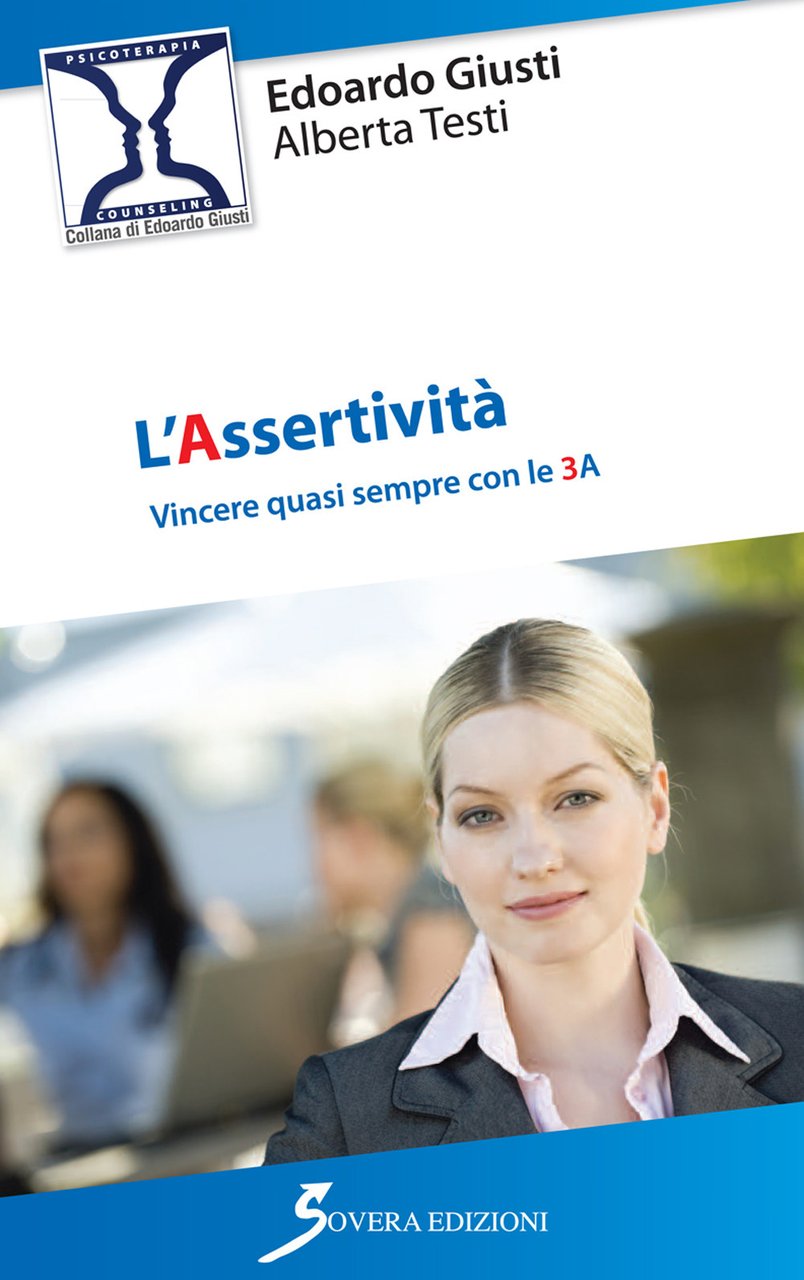 L'assertività. Vincere quasi sempre con le 3 A | Immagine principale