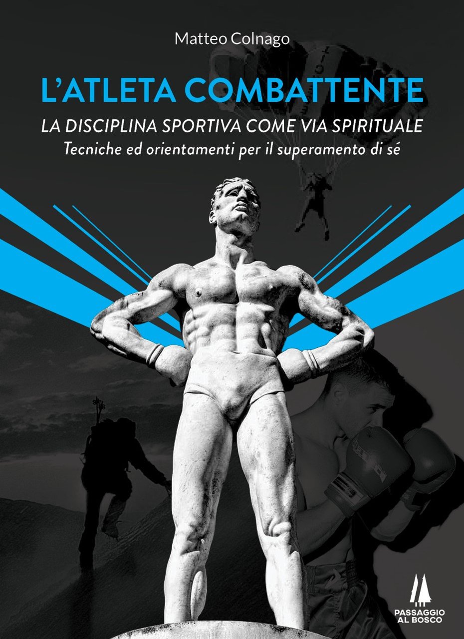 L'atleta combattente. La disciplina sportiva come via spirituale. Tecniche ed … | Immagine principale