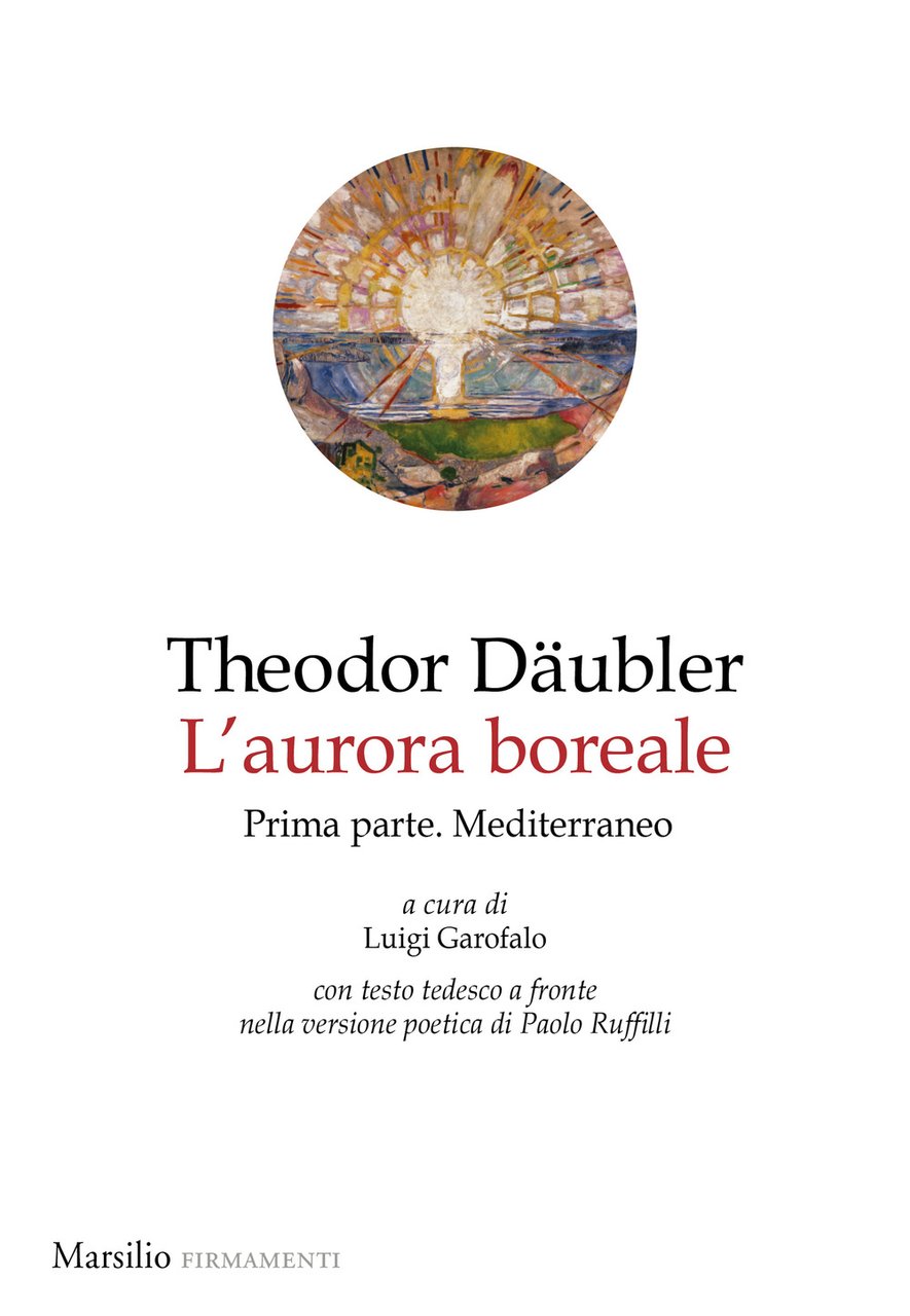 L'aurora boreale. Prima parte. Mediterraneo. Testo tedesco a fronte. Vol. …