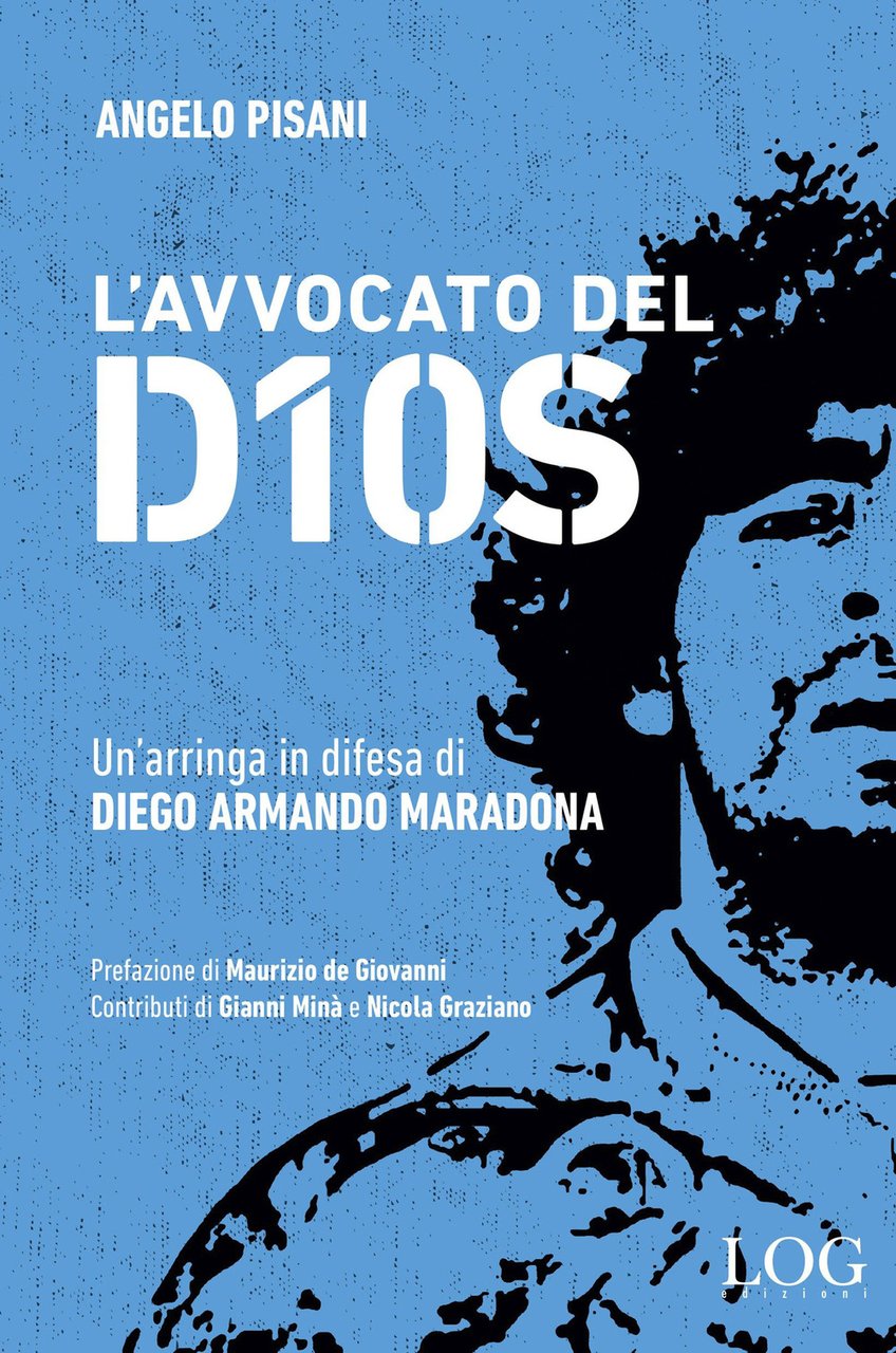 L'avvocato del dios. Un'arringa in difesa di Diego Armando Maradona | Immagine principale