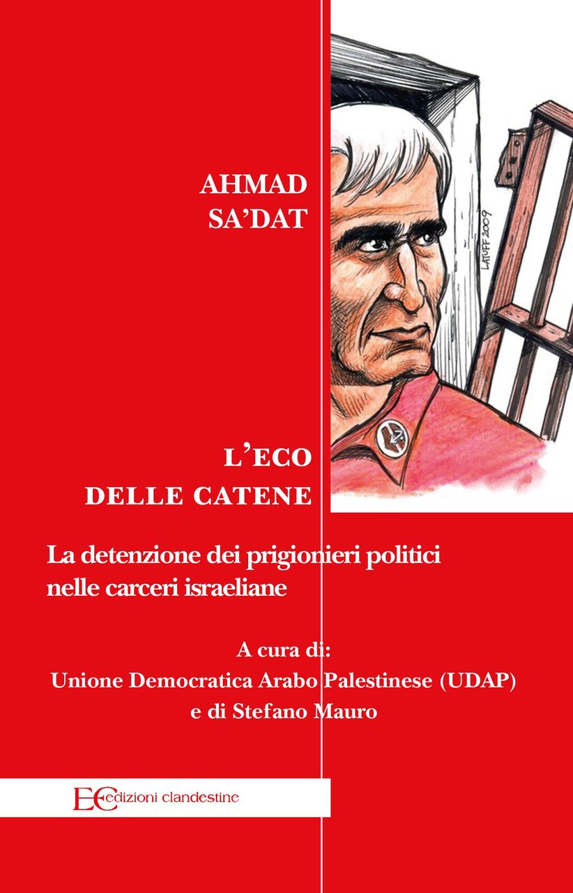 L'eco delle catene. La detenzione dei prigionieri politici nelle carceri …