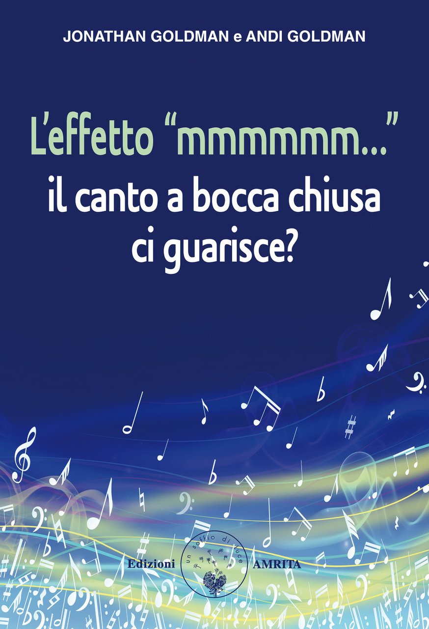 L'effetto «mmmmmm.». Il canto a bocca chiusa ci guarisce?