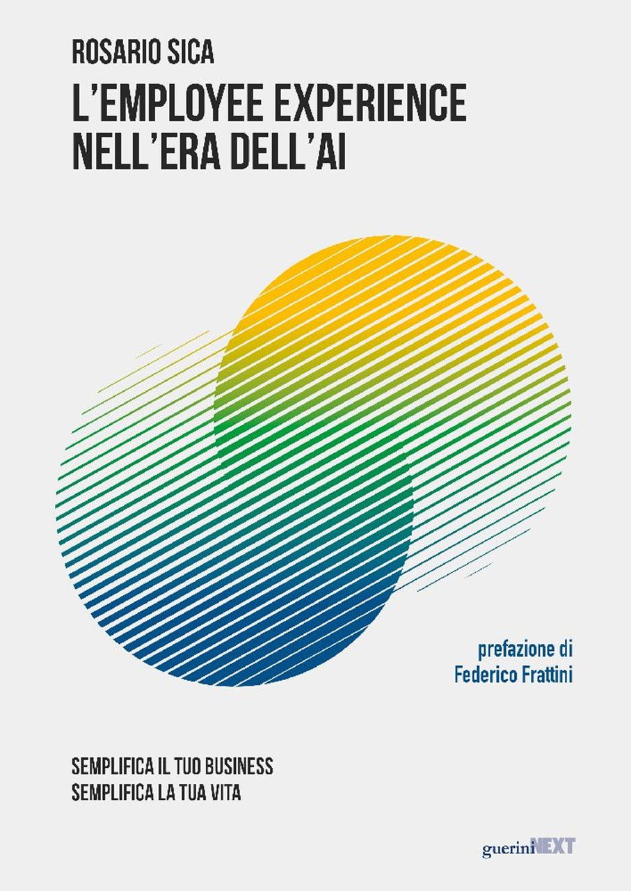 L'employee experience nell'era dell'AI. Semplifica il tuo business, semplifica la …