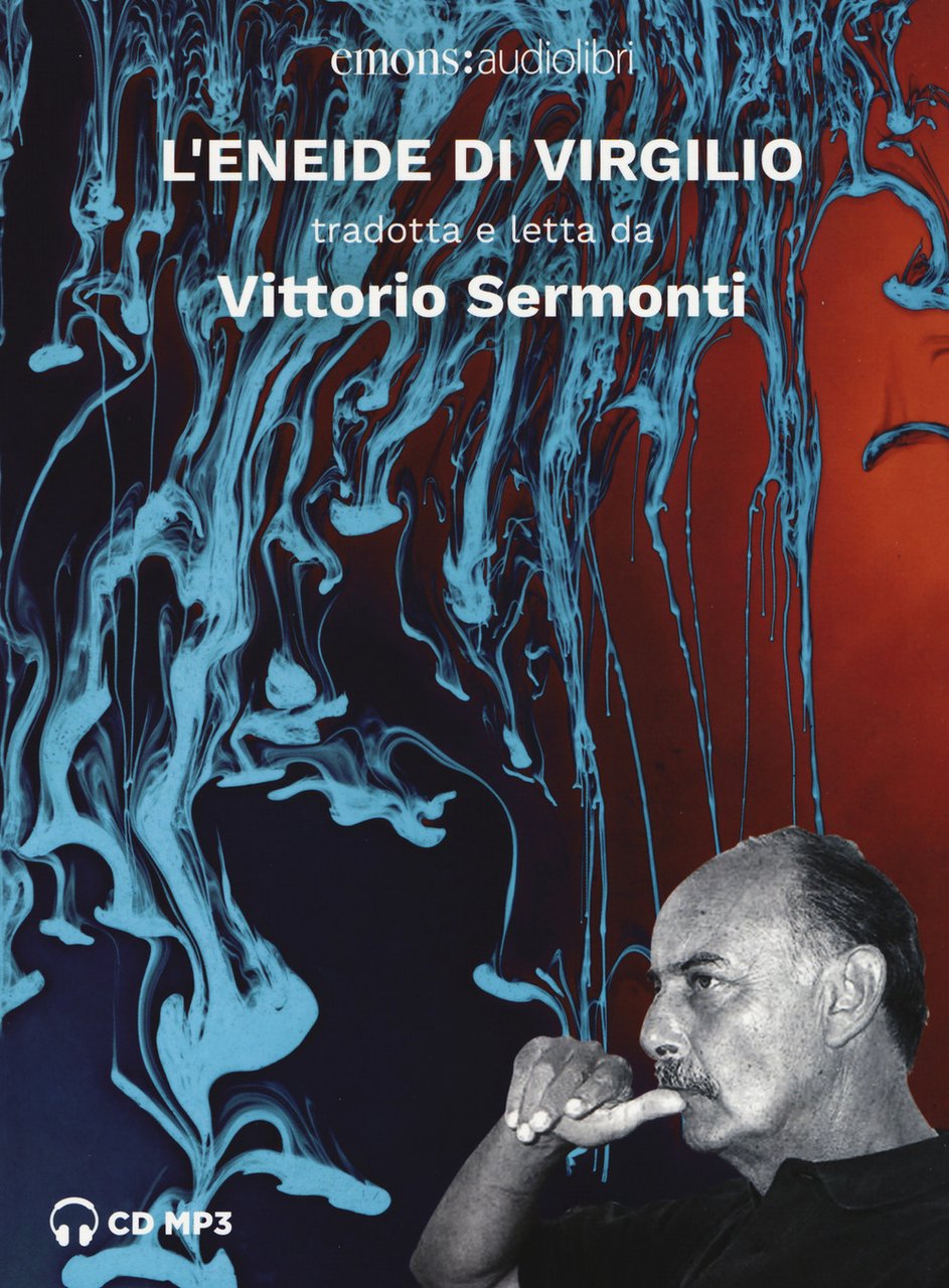 L'Eneide di Virgilio letto da Vittorio Sermonti. Audiolibro. CD Audio …