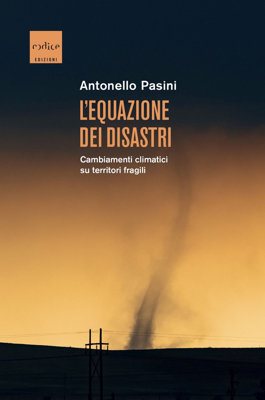 L'equazione dei disastri. Cambiamenti climatici su territori fragili | Immagine principale