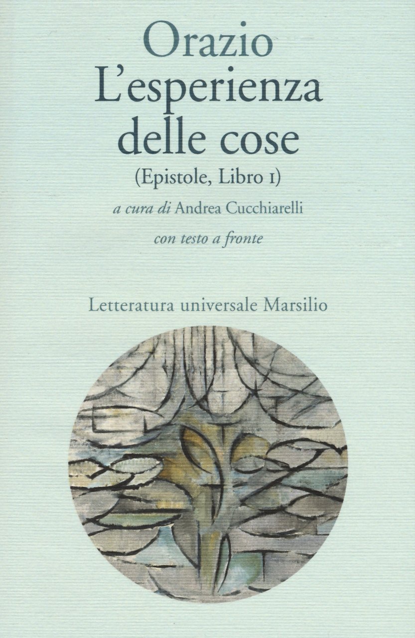 L'esperienza delle cose (Epistole, Libro I). Testo latino a fronte | Immagine principale