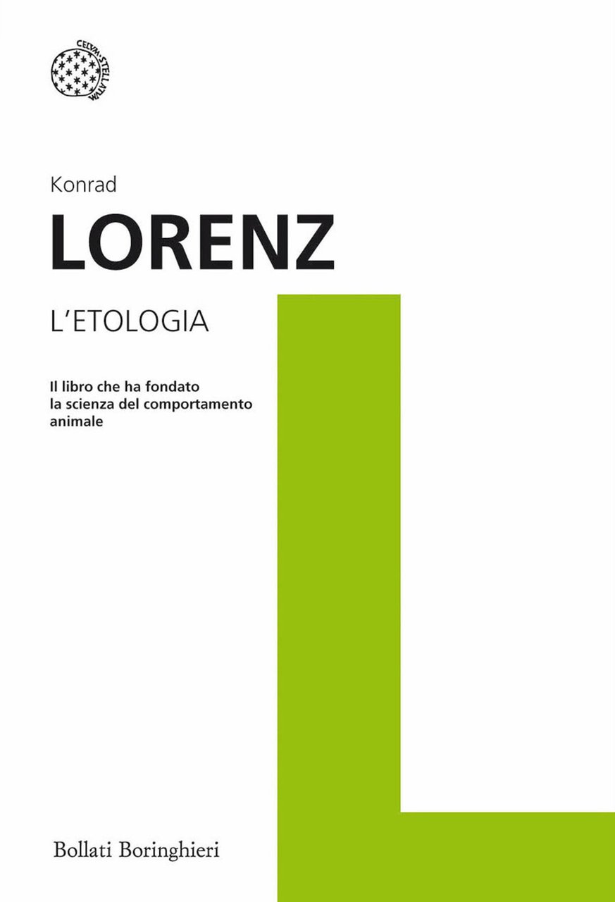 L'etologia. Il libro che ha fondato la scienza del comportamento …