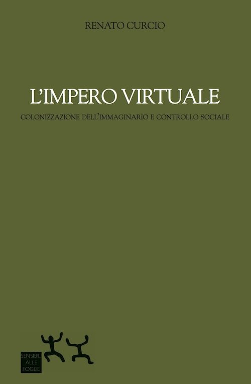 L'impero virtuale. Colonizzazione dell'immaginario e controllo sociale | Immagine principale