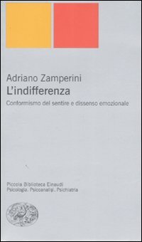 L'indifferenza. Conformismo del sentire e dissenso emozionale