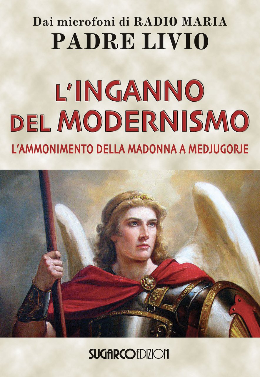 L'inganno del modernismo. L'ammonimento della Madonna a Medjugorje | Immagine principale