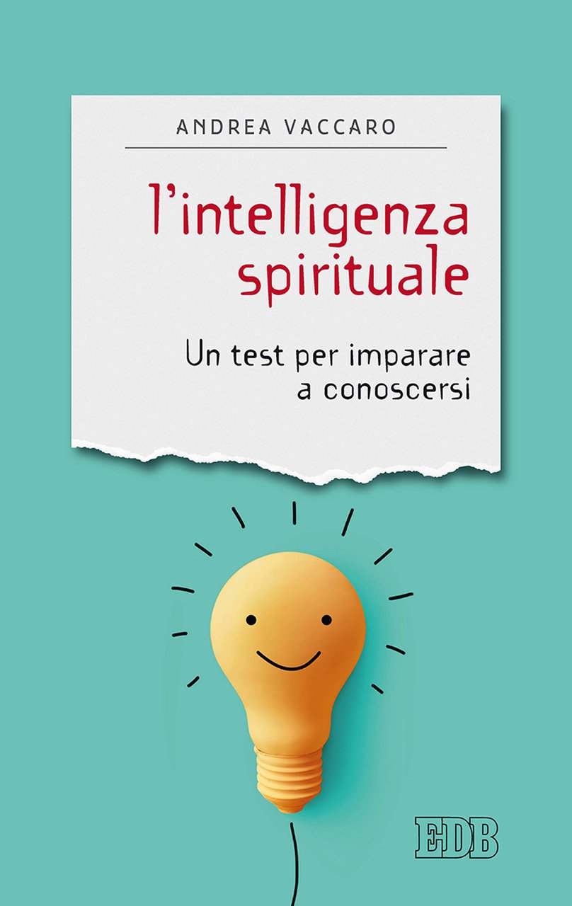 L'intelligenza spirituale. Un test per imparare a conoscersi | Immagine principale