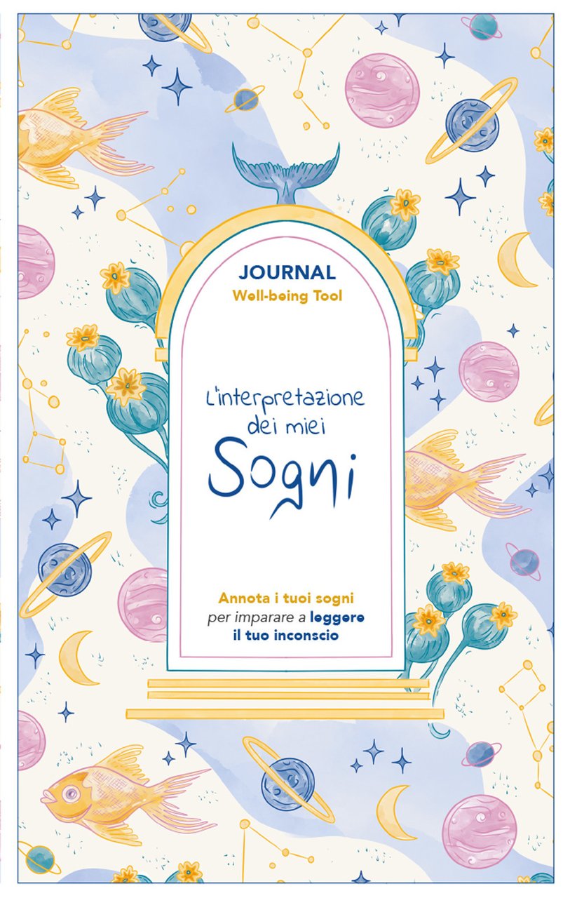 L'interpretazione dei miei sogni. Journal. Annota i tuoi sogni per …