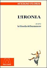 L'ironia ovvero la filosofia del buonumore | Immagine principale