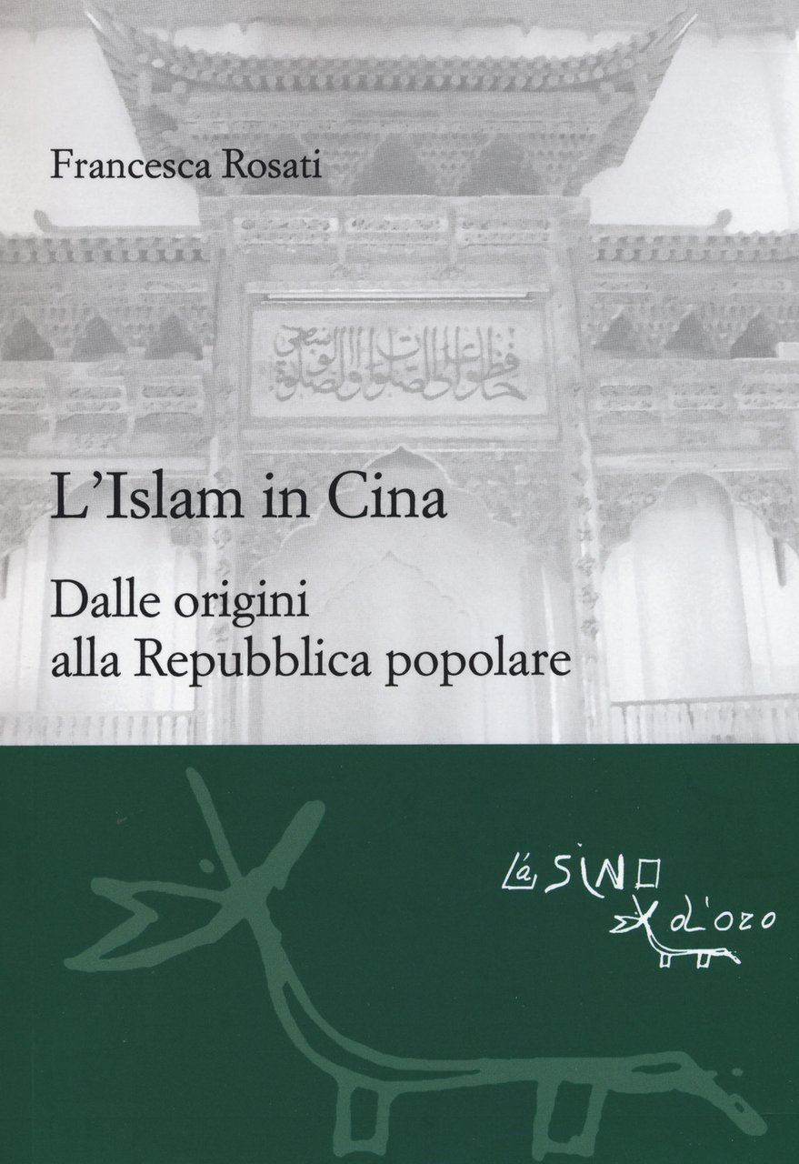 L'islam in Cina. Dalle origini alla Repubblica popolare