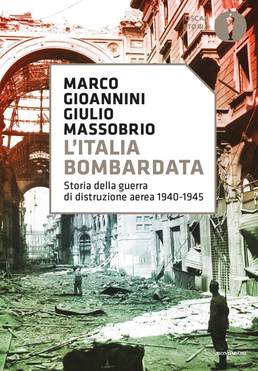 L'Italia bombardata. Storia della guerra di distruzione aerea 1940-1945 | Immagine principale