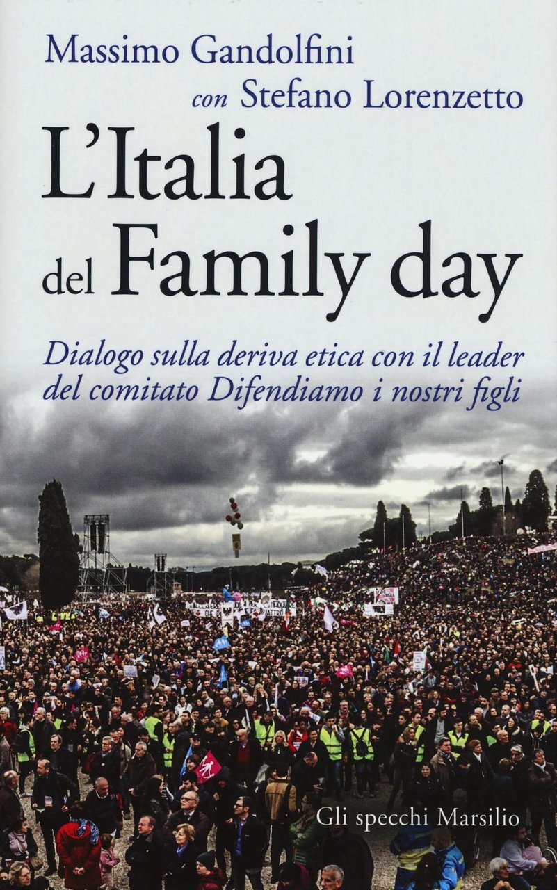 L'Italia del Family day. Dialogo sulla deriva etica con il …