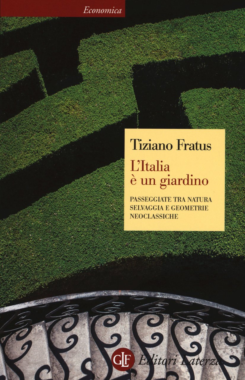L'Italia è un giardino. Passeggiate tra natura selvaggia e geometrie … | Immagine principale