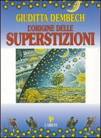 L'origine delle superstizioni