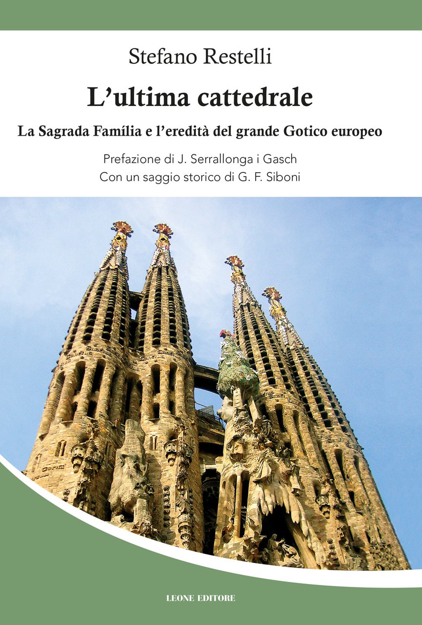 L'ultima cattedrale. La Sagrada Familia e l'eredità del grande gotico … | Immagine principale
