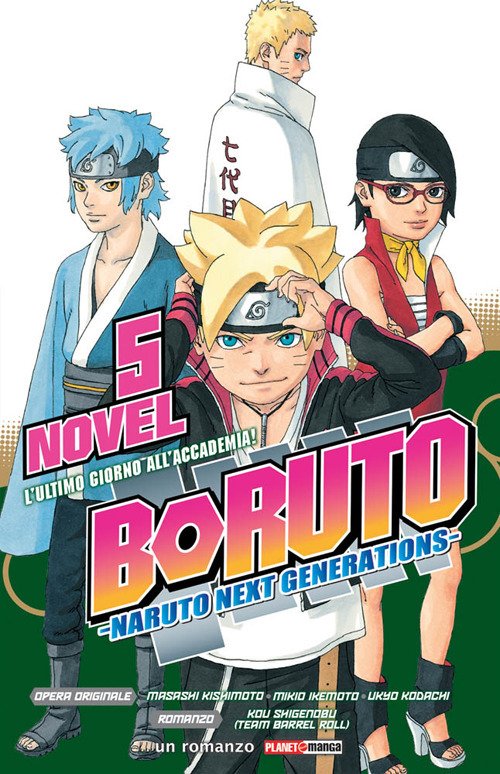 L'ultimo giorno all'Accademia! Boruto. Naruto next generations. Vol. 5