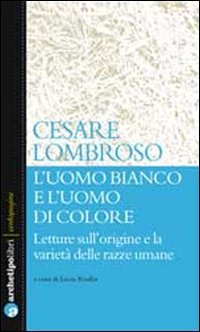 L'uomo bianco e l'uomo di colore. Letture sull'origine e la … | Immagine principale