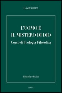 L'uomo e il mistero di Dio. Corso di teologia filosofica | Immagine principale