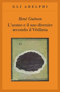 L'uomo e il suo divenire secondo il Vêdânta | Immagine Gallery 2