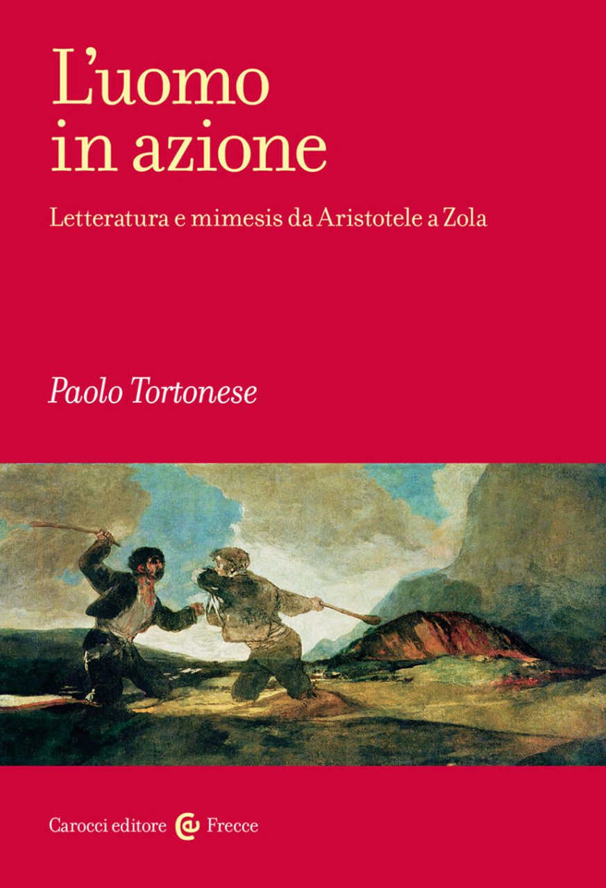 L'uomo in azione. Letteratura e mimesis da Aristotele a Zola | Immagine principale