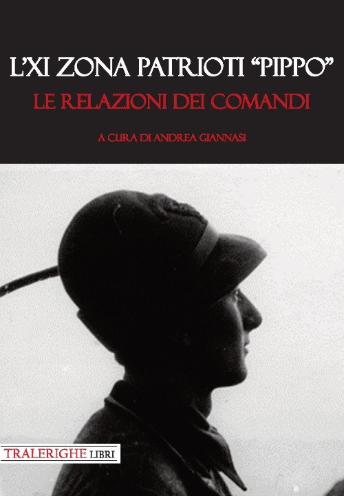 L'XI zona patrioti «Pippo». Le relazioni dei comandi | Immagine principale