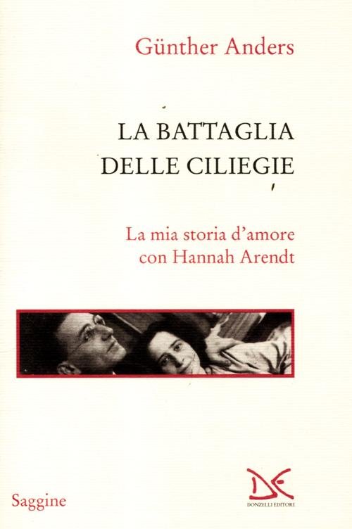 La battaglia delle ciliegie. La mia storia d'amore con Hannah …