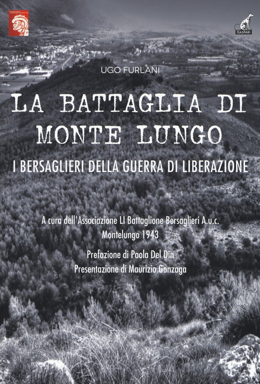 La battaglia di Monte Lungo. I bersaglieri della guerra di …