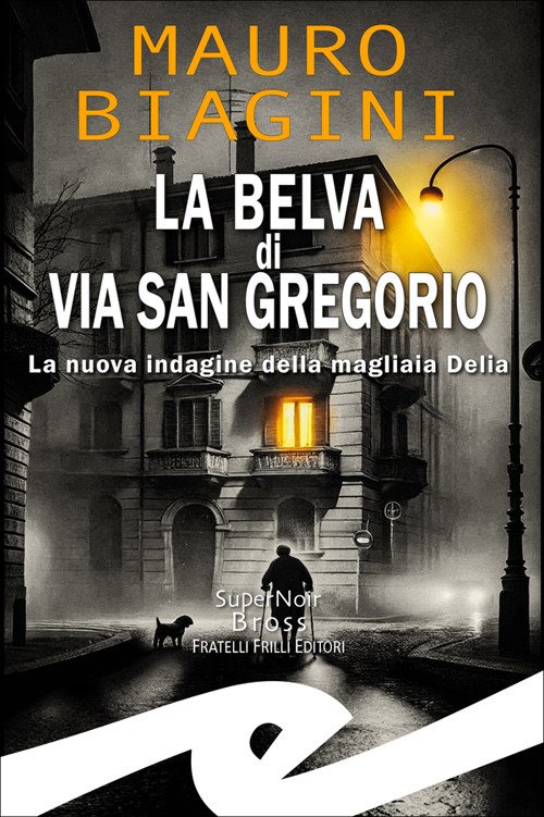La belva di via San Gregorio. La nuova indagine della …