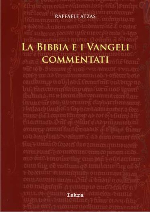 La Bibbia e i Vangeli commentati