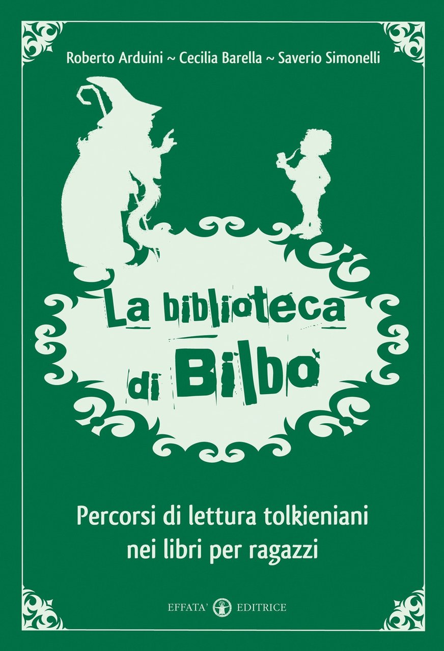 La biblioteca di Bilbo. Percorsi di lettura tolkieniani nei libri …