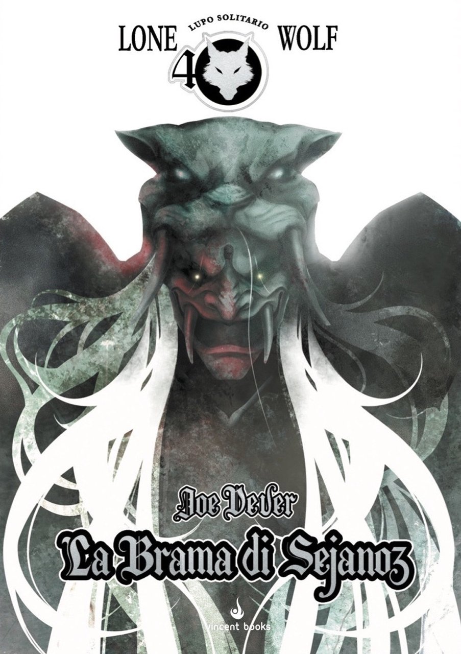 La brama di Sejanoz. Lupo Solitario. Serie Nuovo Ordine Kai. …