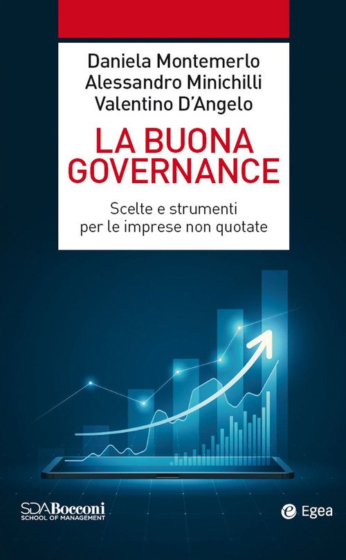 La buona governance. Scelte e strumenti per le imprese non …