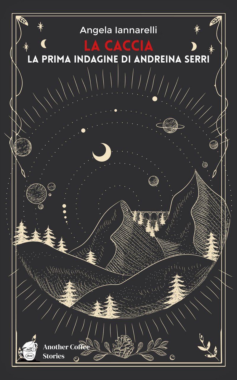La caccia. La prima indagine di Andreina Serri | Immagine principale