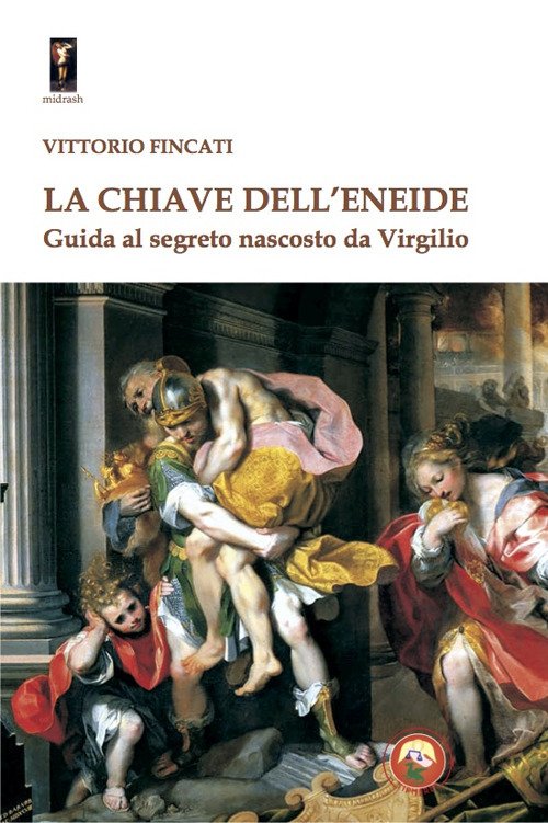 La chiave dell'Eneide. Guida al segreto nascosto da Virgilio | Immagine principale