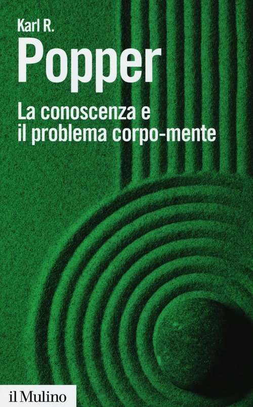 La conoscenza e il problema corpo-mente