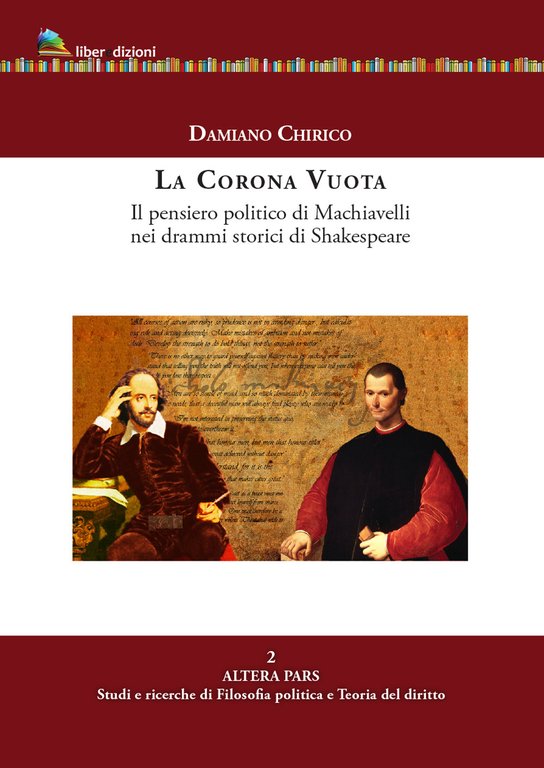 La corona vuota. Il pensiero politico di Machiavelli nei drammi …