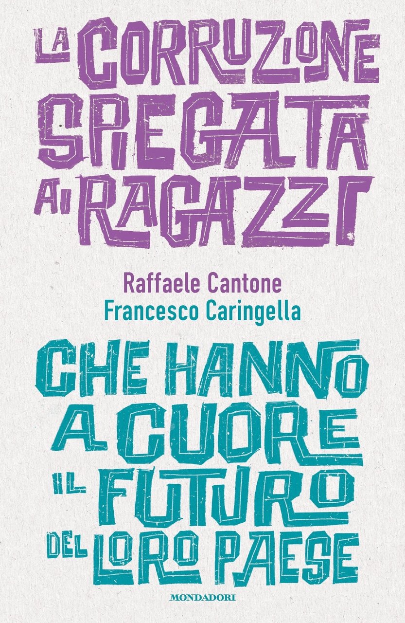 La corruzione spiegata ai ragazzi che hanno a cuore il …
