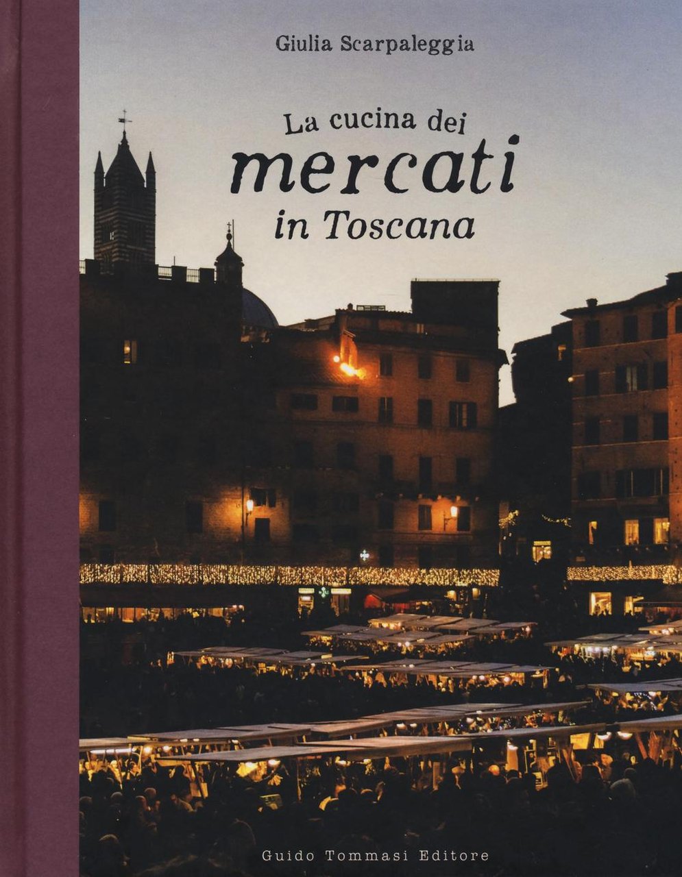 La cucina dei mercati in Toscana | Immagine principale