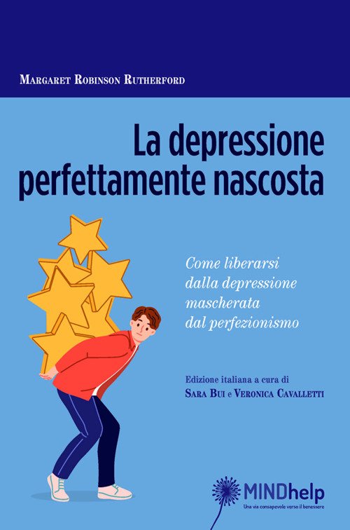 La depressione perfettamente nascosta. Come liberarsi dalla depressione mascherata dal …